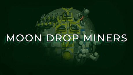 Moon Drop Miners Game