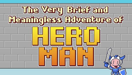The Very Brief and Meaningless Adventure of Hero Man