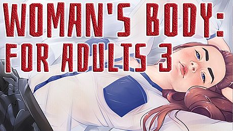 Woman's body: For adults 3 Game