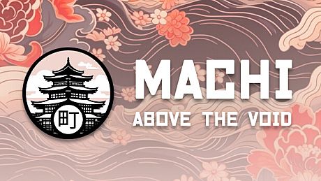 Machi: Above the Void Game