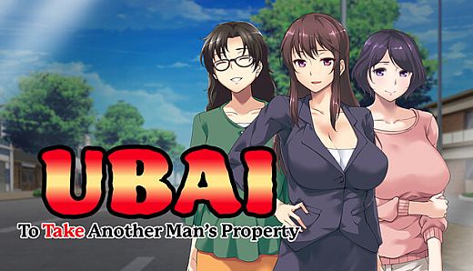 UBAI: To Take Another Man's Property