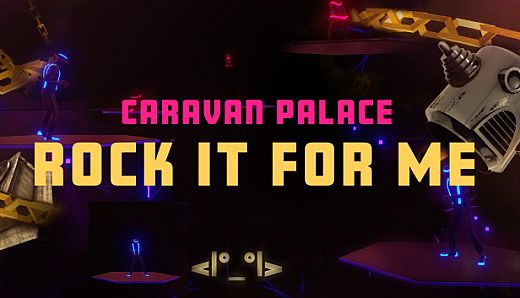 Synth Riders: Caravan Palace - "Rock It For Me"