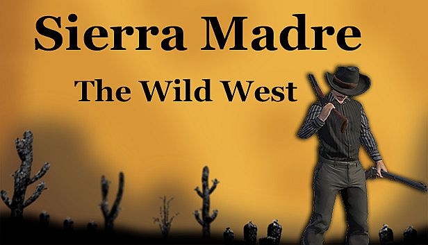 Buy Sierra Madre: The Wild West