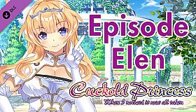 Cuckold Princess - Episode Elen -