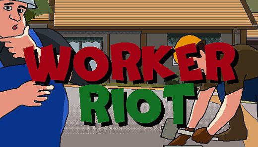 Worker Riot