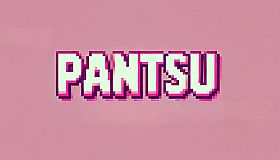 Pantsu!