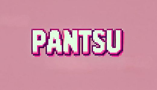 Pantsu!