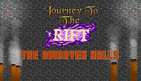 Journey to the Rift - The Dwarven Halls