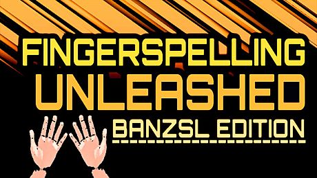 Fingerspelling Unleashed - BANZSL Edition
