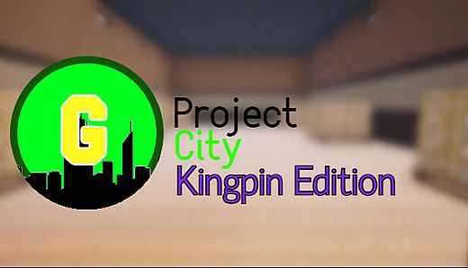Project City: Kingpin Upgrade