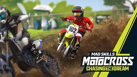 Mad Skills Motocross: Chasing the Dream Game
