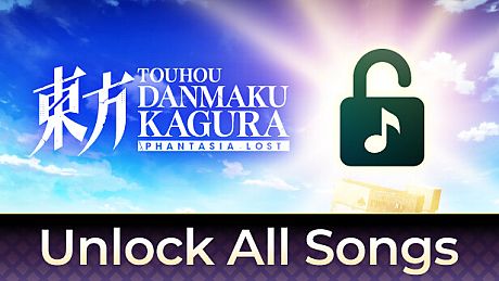 Touhou Danmaku Kagura Phantasia Lost - Unlock All Songs DLC