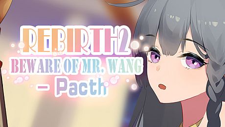 Rebirth:Beware of Mr.Wang -Patch DLC
