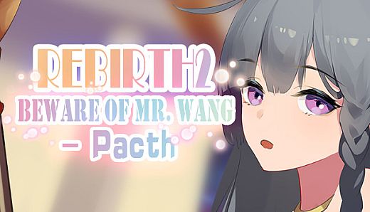 Rebirth:Beware of Mr.Wang -Patch