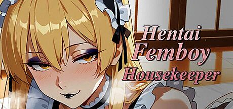Hentai Femboy Housekeeper Game