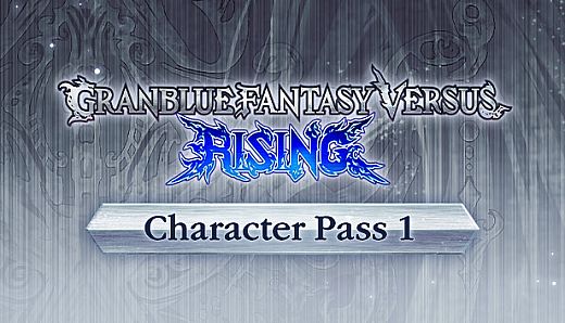 Granblue Fantasy Versus: Rising - Character Pass 1