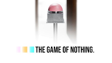 The Game of Nothing