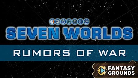 Fantasy Grounds - Seven Worlds Module 1: Rumors of War DLC