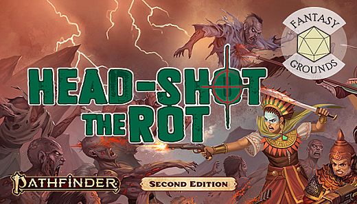 Fantasy Grounds - Pathfinder 2 RPG - Pathfinder One-Shot #3: Head Shot the Rot
