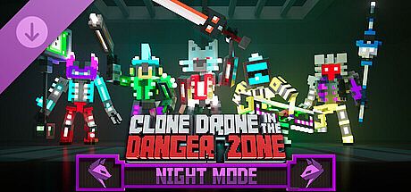 Clone Drone in the Danger Zone - Night Mode Pack DLC
