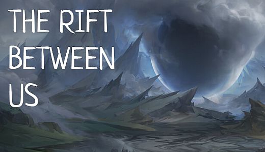 The Rift Between Us