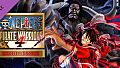 ONE PIECE: PIRATE WARRIORS 4 Month 1 Bundle