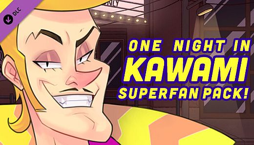 One Night in Kawami: Superfan Pack!