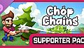 Chop Chains - Supporter Pack