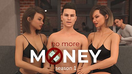 No More Money - Season 1 Game