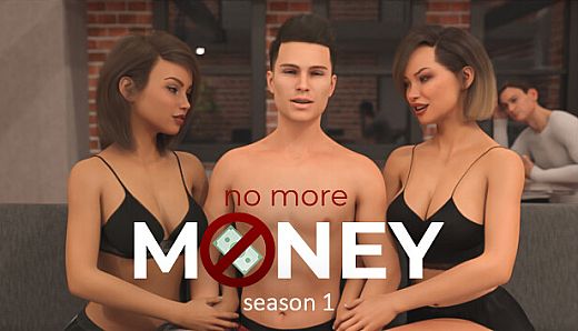 No More Money - Season 1