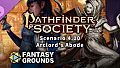 Fantasy Grounds - Pathfinder 2 RPG - Pathfinder Scenario 4.10 - Arclords Abode