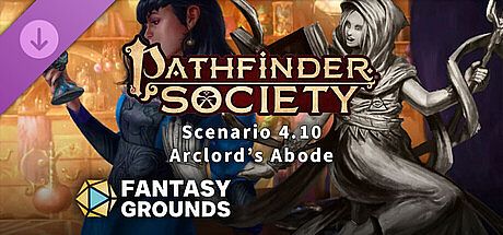 Fantasy Grounds - Pathfinder 2 RPG - Pathfinder Scenario 4.10 - Arclords Abode