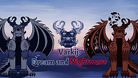 Varkij: Dream and Nightmare