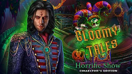Gloomy Tales: Horrific Show Collector's Edition Game