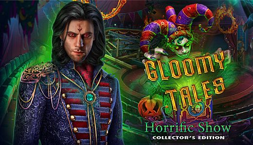 Gloomy Tales: Horrific Show Collector's Edition