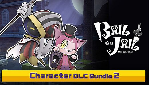 Bail or Jail - Character DLC Bundle 2