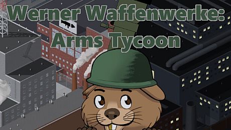 Werner Waffenwerke: Arms Tycoon Game