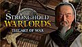 Stronghold: Warlords - The Art of War Campaign