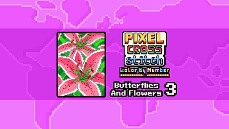 Pixel Cross Stitch - Flowers and Butterflies Pack 3 DLC