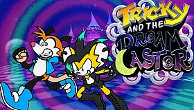 Tricky and the Dream Caster