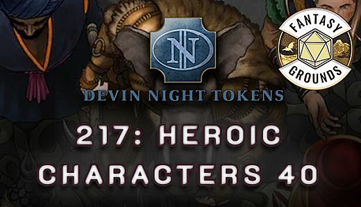 Fantasy Grounds - Devin Night Pack 217: Heroic Characters 40