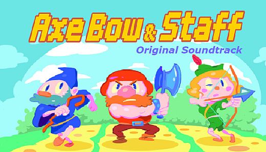 Axe, Bow & Staff: The Soundtrack
