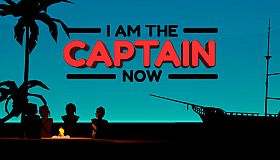 I Am the Captain Now