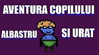 Aventura Copilului Albastru și Urât