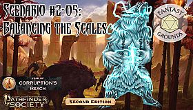Fantasy Grounds - Pathfinder 2 RPG - Pathfinder Society Scenario #2-05: Balancing the Scales