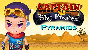Captain vs Sky Pirates - Pyramids