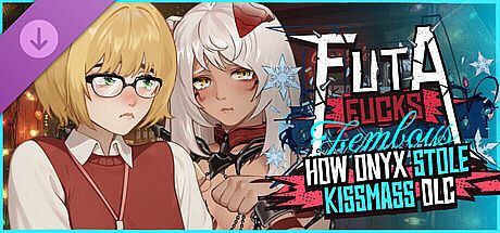 FUTA FUCKS FEMBOYS - How Onyx Stole Kissmass DLC DLC