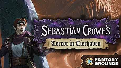 Fantasy Grounds - Sebastian Crowe's Terror in Tierhaven DLC