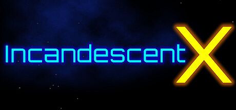 Incandescent X Game