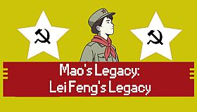 Mao's Legacy: Lei Feng's Legacy